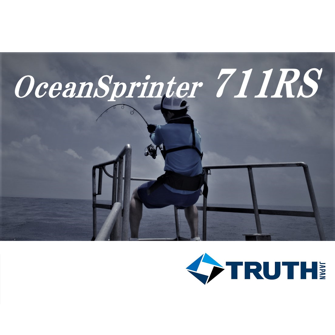 TRUTH JAPAN, TRUTH JAPAN Ozean-Sprinter 711RS